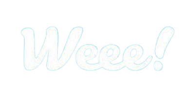Weee!